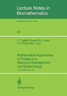 Mathematical Approaches to Problems in Resource Management and Epidemiology 1