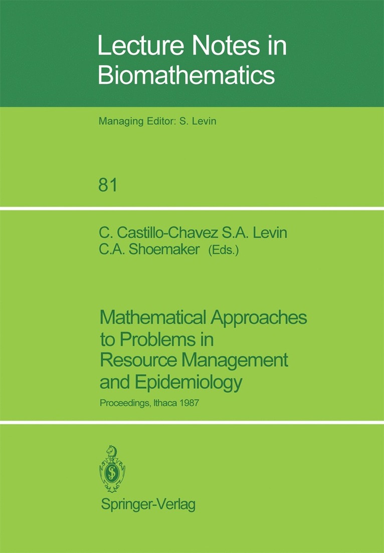 Carlos Castillo-Chavez, Simon A. Levin, Christine A. Shoemaker - Mathematical Approaches to Problems in Resource Management and Epidemiology, Häftad