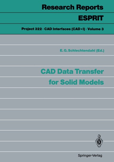Ernst G. Schlechtendahl, E.G. Schlechtendahl - CAD Data Transfer for Solid Models, Häftad