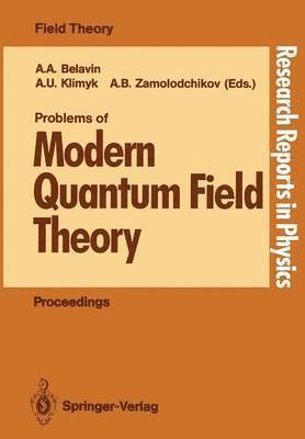 Problems of Modern Quantum Field Theory 1