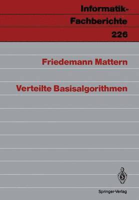 Friedemann Mattern - Verteilte Basisalgorithmen, Häftad