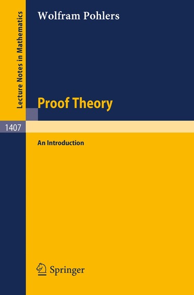 Wolfram Pohlers - Proof Theory, Häftad