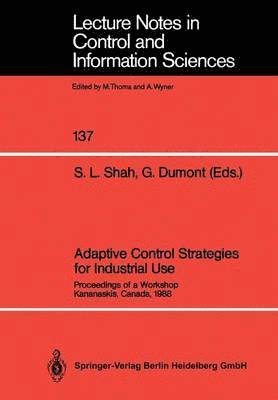 Adaptive Control Strategies for Industrial Use 1