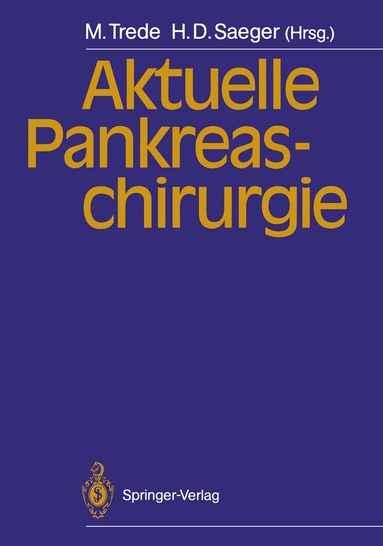 Michael Trede, Hans D. Saeger - Aktuelle Pankreaschirurgie, Häftad