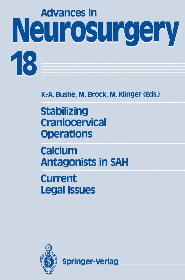 K.-A. Bushe, Mario Brock, Margareta Klinger, K. -A Bushe, K. -A. Bushe - Stabilizing Craniocervical Operations Calcium Antagonists in SAH Current Legal Issues, Häftad