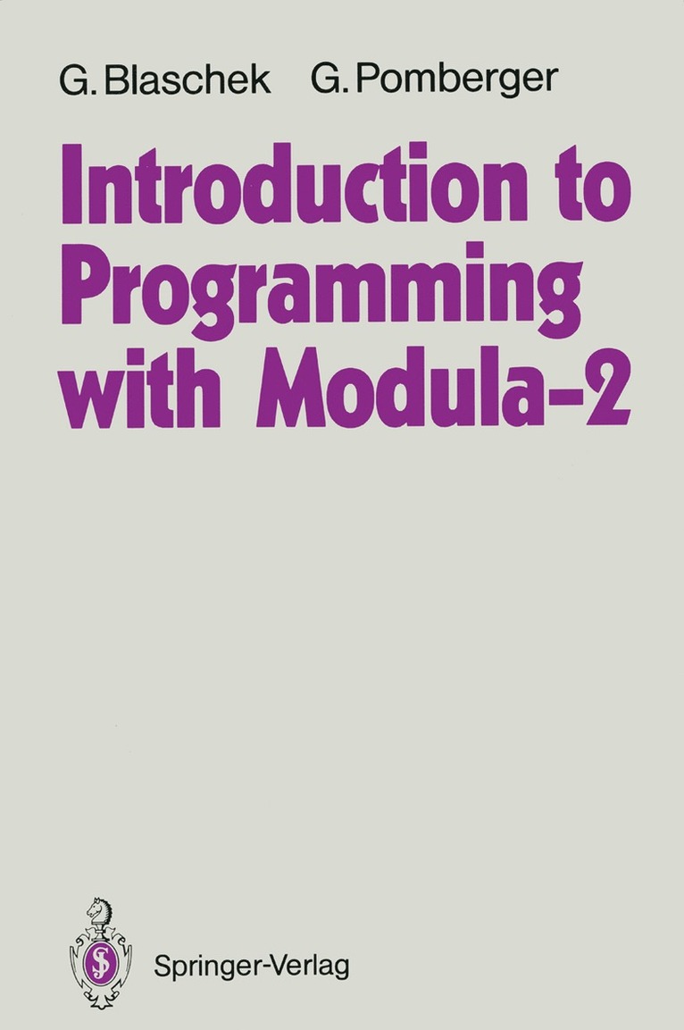 Günther Blaschek, Gustav Pomberger - Introduction to Programming with Modula-2, Häftad