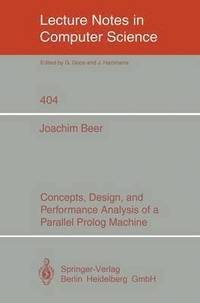 bokomslag Concepts, Design, and Performance Analysis of a Parallel Prolog Machine