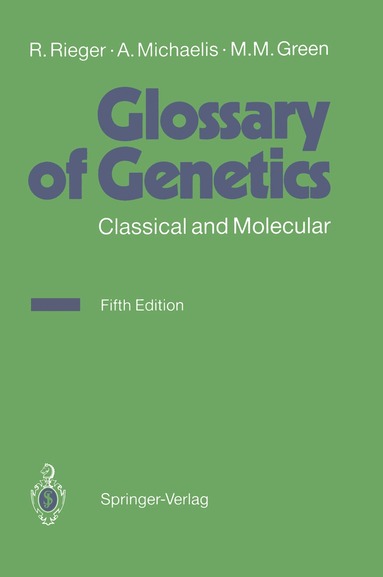 Rigomar Rieger, Arnd Michaelis, Melvin M. Green - Glossary of Genetics, Häftad