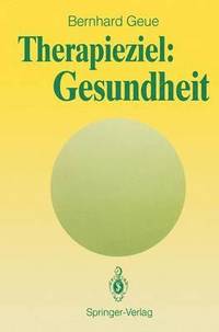 bokomslag Therapieziel: Gesundheit