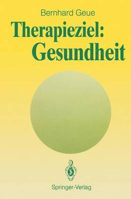 bokomslag Therapieziel: Gesundheit