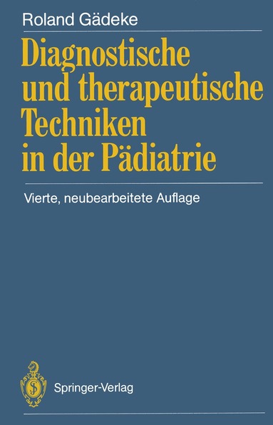 Roland Gädeke - Diagnostische und therapeutische Techniken in der Pädiatrie, Häftad