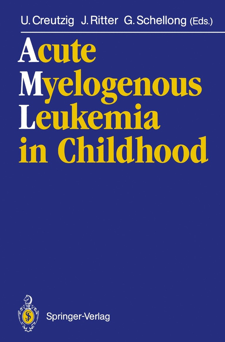 Ursula Creutzig, Jörg Ritter, Günther Schellong - Acute Myelogenous Leukemia in Childhood, Häftad
