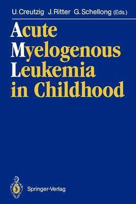 Acute Myelogenous Leukemia in Childhood 1
