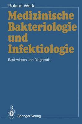 Roland Werk - Medizinische Bakteriologie und Infektiologie, Häftad