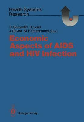 Economic Aspects of AIDS and HIV Infection 1