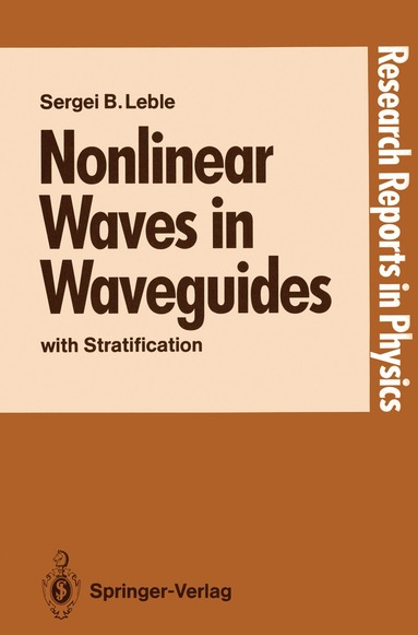 Sergei B. Leble - Nonlinear Waves in Waveguides, Häftad