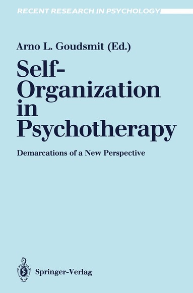 Arno L. Goudsmit - Self-Organization in Psychotherapy, Häftad