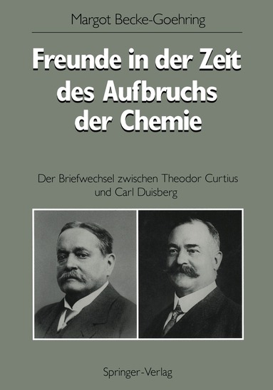 Margot Becke-Göhring - Freunde in der Zeit des Aufbruchs der Chemie, Häftad