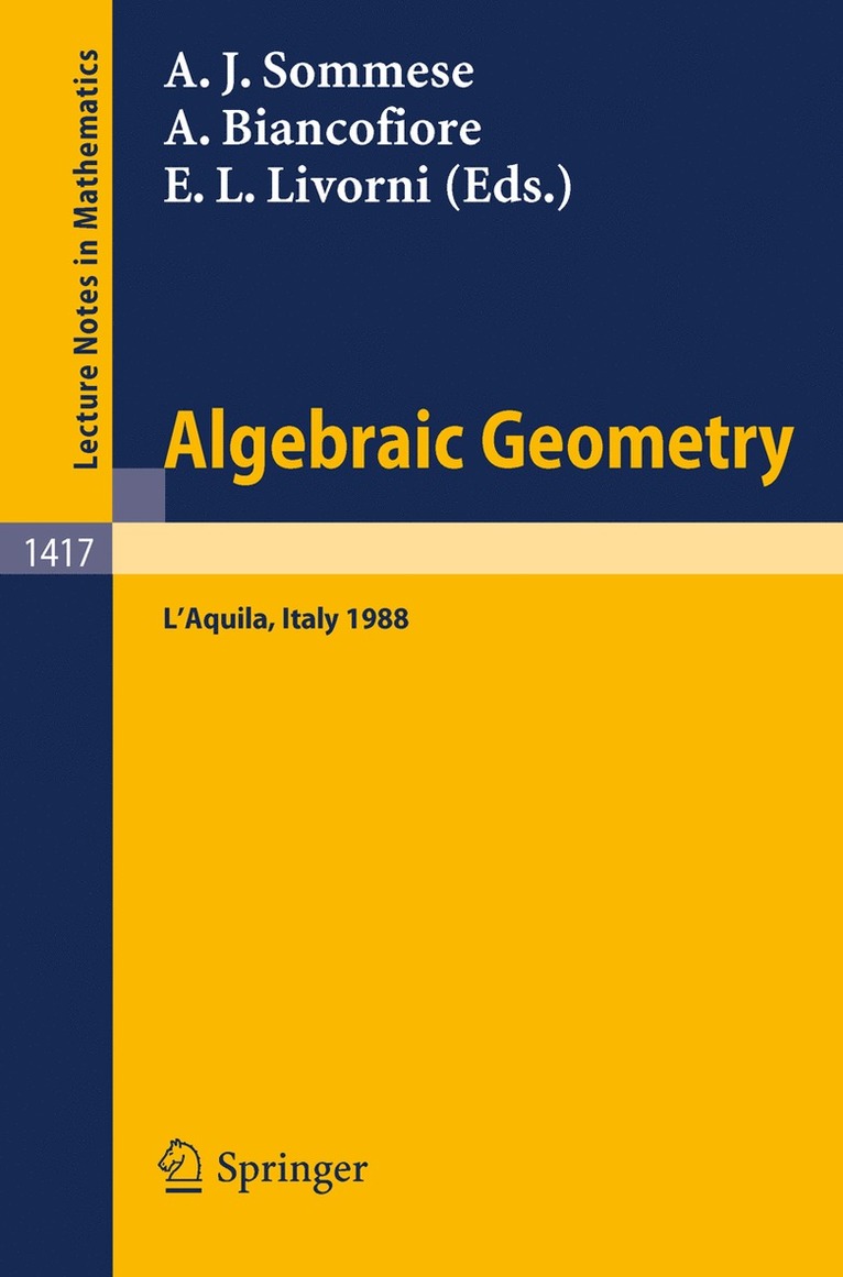 Andrew J. Sommese, Aldo Biancofiore, Elvira L. Livorni, Andrew J. Sommese - Algebraic Geometry, Häftad