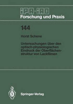 bokomslag Untersuchungen ber den optisch-physiologischen Eindruck der Oberflchenstruktur von Lackfilmen