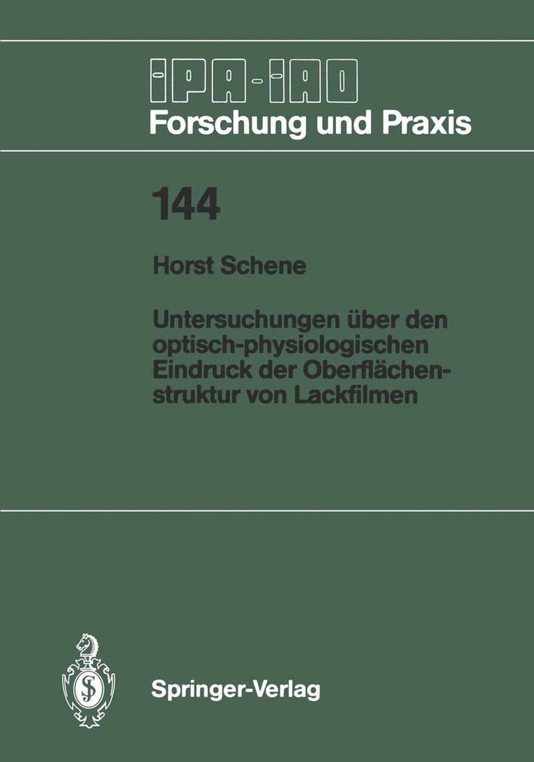 Horst Schene - Untersuchungen über den optisch-physiologischen Eindruck der Oberflächenstruktur von Lackfilmen, Häftad
