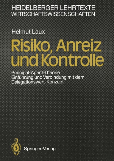 Helmut Laux - Risiko, Anreiz und Kontrolle, Häftad