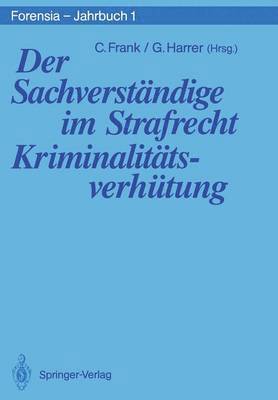 bokomslag Der Sachverständige im Strafrecht Kriminalitätsverhütung