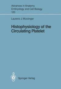 bokomslag Histophysiology of the Circulating Platelet
