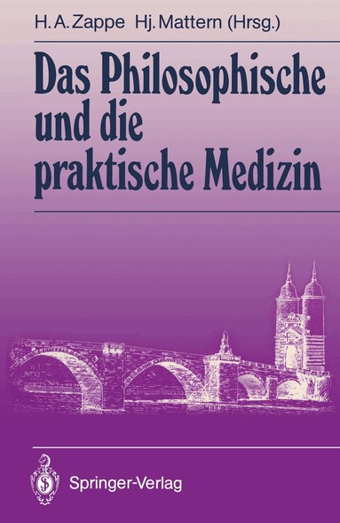 Helmut A. Zappe, Hansjakob Mattern - Das Philosophische und die praktische Medizin, Häftad