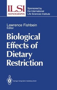 bokomslag Biological Effects of Dietary Restriction