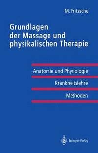 bokomslag Grundlagen der Massage und physikalischen Therapie