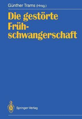 Die gestrte Frhschwangerschaft 1