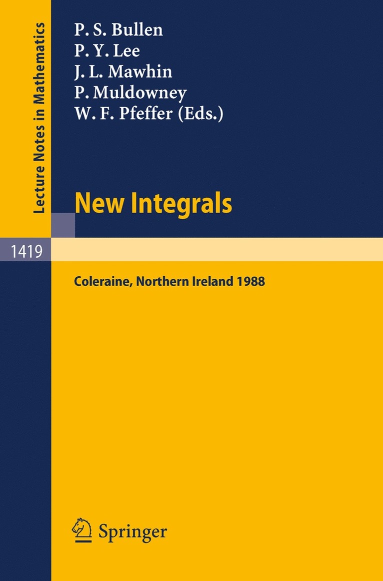 Peter S. Bullen, Peng Yee Lee, Jean L. Mawhin, Patrick Muldowney, Washek F. Pfeffer - New Integrals, Häftad