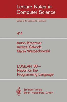 LOGLAN '88 - Report on the Programming Language 1