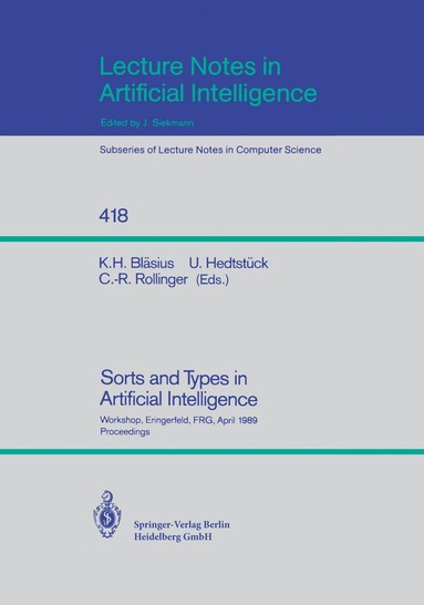 Karl H. Bläsius, Ulrich Hedtstück, Claus-Rainer Rollinger - Sorts and Types in Artificial Intelligence, Häftad