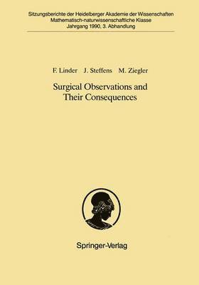 Surgical Observations and Their Consequences 1