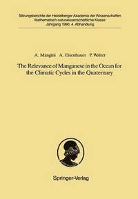 bokomslag The Relevance of Manganese in the Ocean for the Climatic Cycles in the Quaternary