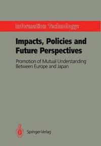 bokomslag Information Technology: Impacts, Policies and Future Perspectives