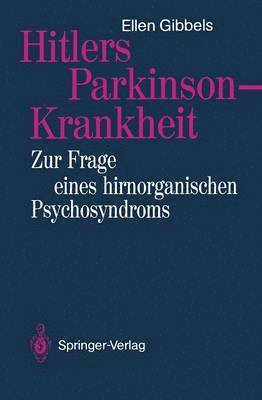 Hitlers Parkinson-Krankheit 1