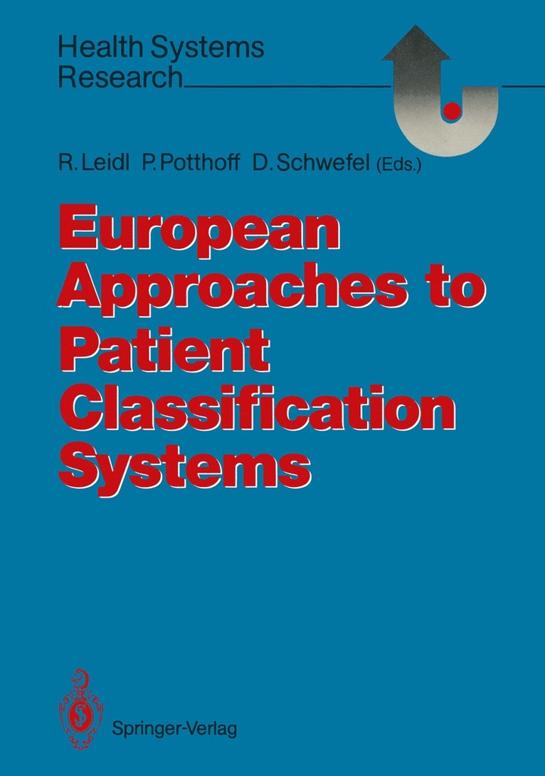 European Approaches to Patient Classification Systems 1