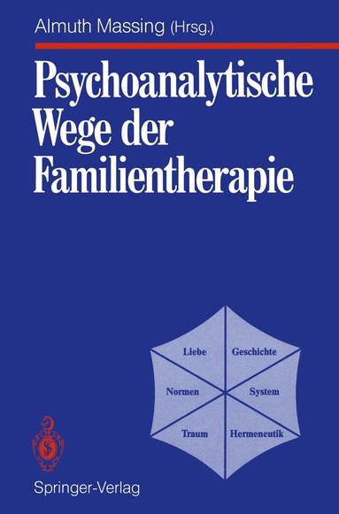 Almuth Massing - Psychoanalytische Wege der Familientherapie, Häftad