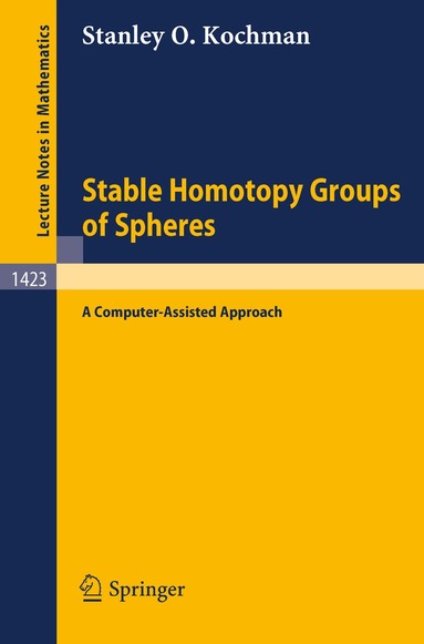 Stanley O. Kochman - Stable Homotopy Groups of Spheres, Häftad