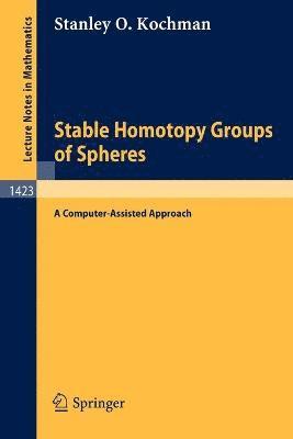 Stable Homotopy Groups of Spheres 1