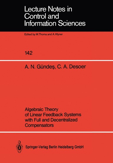 bokomslag Algebraic Theory of Linear Feedback Systems with Full and Decentralized Compensators