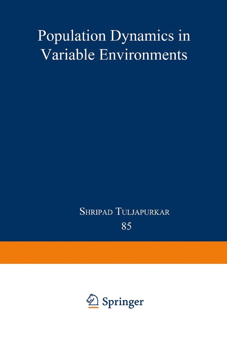 Shripad Tuljapurkar - Population Dynamics in Variable Environments, Häftad