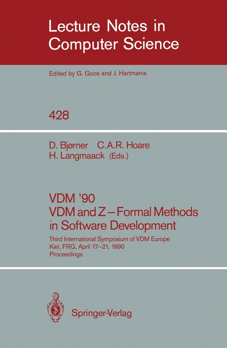 Dines Bjorner, C. A. R. Hoare, Hans Langmaack, Dines Bjørner, C. a. R. Hoare, C.A.R. Hoare - VDM '90. VDM and Z - Formal Methods in Software Development, Häftad