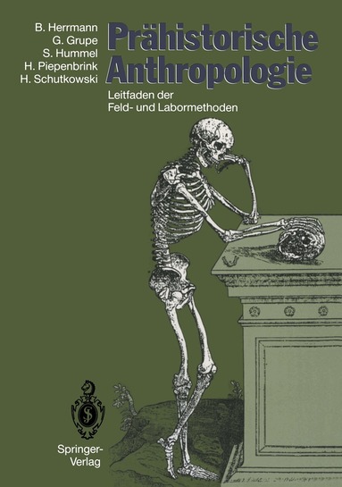 Bernd Herrmann, Gisela Grupe, Susanne Hummel, Hermann Piepenbrink, Holger Schutkowski - Prähistorische Anthropologie, Häftad