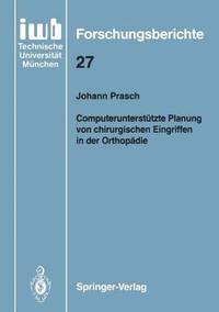 bokomslag Computeruntersttzte Planung von chirurgischen Eingriffen in der Orthopdie