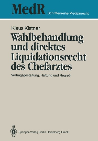 bokomslag Wahlbehandlung und direktes Liquidationsrecht des Chefarztes