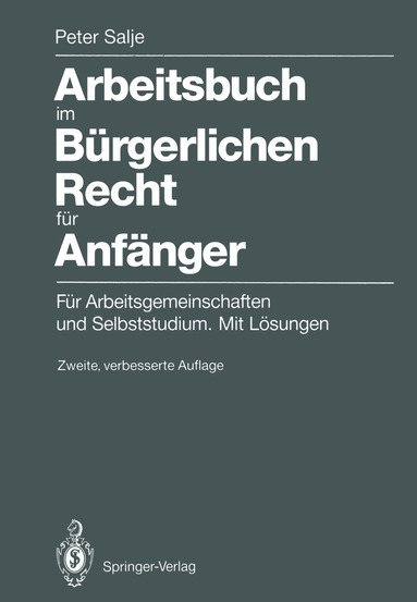 Peter Salje - Arbeitsbuch im Bürgerlichen Recht für Anfänger, Häftad